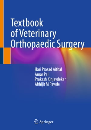 Textbook of Veterinary Orthopaedic Surgery【電子書籍】 Hari Prasad Aithal