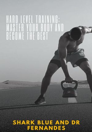 Hard Level Training:【電子書籍】[ F?bio Fernando Dr Fernandes: Shark Blue ]
