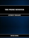 The Prime Minister【電子書籍】[ Anthony Trollope ]