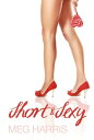 Short and Sexy (Five erotic/erotica romance shor