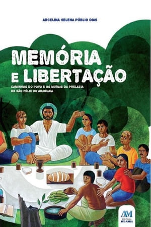 Mem?ria e liberta??o Caminhos do povo e os murai