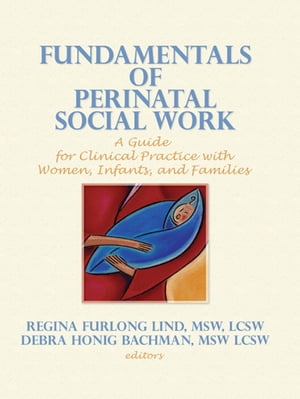 Fundamentals of Perinatal Social Work