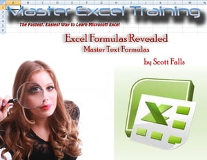 Excel Formulas Revealed - Master Text Formulas in Microsoft Excel