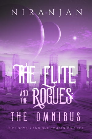 The Elite and the Rogues Omnibus edition