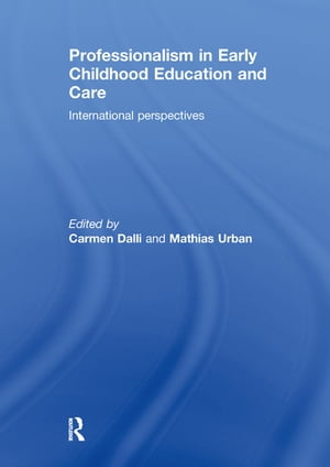 Professionalism in Early Childhood Education and Care