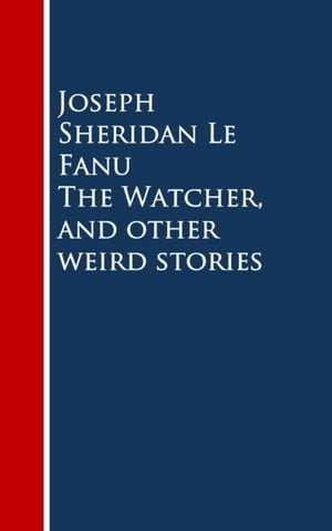 The Watcher, and other weird stories【電子書