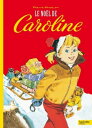 Le No?l de Caroline【電子書籍】[ Pierre Pr