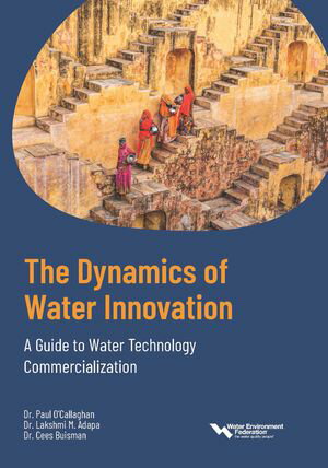 楽天楽天Kobo電子書籍ストアThe Dynamics of Water Innovation A Guide to Water Technology Commercialization【電子書籍】[ Water Environment Federation ]