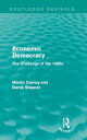 Economic Democracy (Routledge Revivals) The Challenge of the 1980s【電子書籍】[ Martin Carnoy ]