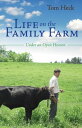 Life on the Family Farm【電子書籍】 Tom Heck