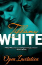 Open Invitation【電子書籍】[ Tiffany White ]