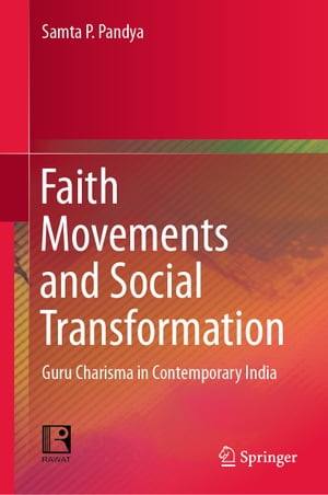 ŷKoboŻҽҥȥ㤨Faith Movements and Social Transformation Guru Charisma in Contemporary IndiaŻҽҡ[ Samta P. Pandya ]פβǤʤ6,076ߤˤʤޤ