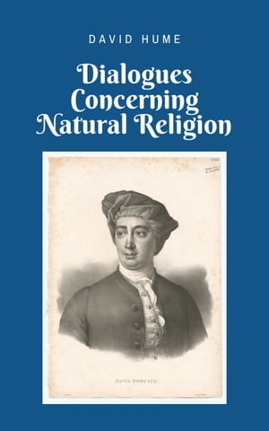 ŷKoboŻҽҥȥ㤨Dialogues Concerning Natural Religion (Annotated and Well-formattedŻҽҡ[ David Hume ]פβǤʤ779ߤˤʤޤ