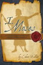 I, Moses【電子書籍】[ Edwin Walhout ]