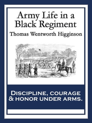 Army Life in a Black Regiment