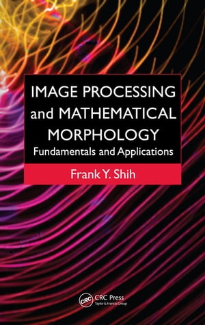 Image Processing and Mathematical Morphology