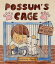 Possum's CageŻҽҡ[ Kim Bowman ]