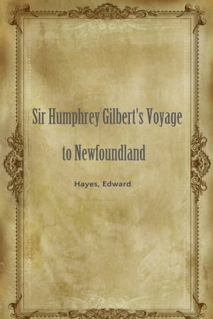 Sir Humphrey Gilbert's Voyage to Newfoundland