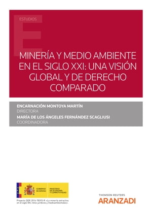 Minería y Medio Ambiente en el Siglo XXI: una visión global y de Derecho Comparado