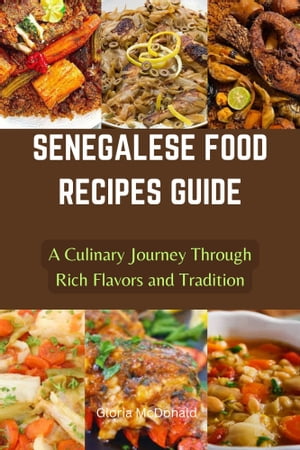 SENEGALESE FOOD RECIPES GUIDE