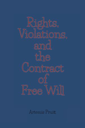 ŷKoboŻҽҥȥ㤨Rights, Violations, and the Contract of Free WillŻҽҡ[ Artemis Pruitt ]פβǤʤ1,377ߤˤʤޤ