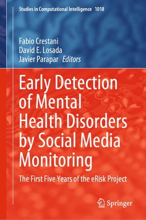 Early Detection of Mental Health Disorders by Social Media Monitoring ...