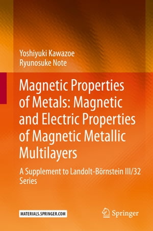 楽天楽天Kobo電子書籍ストアMagnetic Properties of Metals: Magnetic and Electric Properties of Magnetic Metallic Multilayers A Supplement to Landolt-B?rnstein III/32 Series【電子書籍】[ Yoshiyuki Kawazoe ]