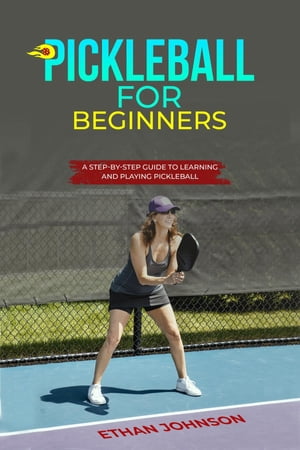 PICKLEBALL FOR BEGINNERS