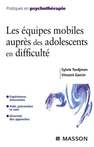 Les équipes mobiles auprès des adolescents en difficulté