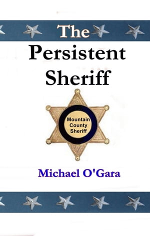 The Persistent Sheriff