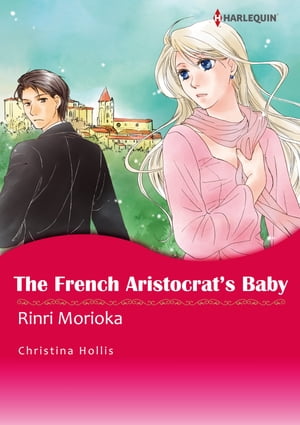 The French Aristocrat's Baby (Harlequin Comics)