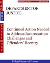 DEPARTMENT OF JUSTICE Continued Action Needed to