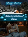 A Cowboy's Christmas Chance【電子書籍】[ M