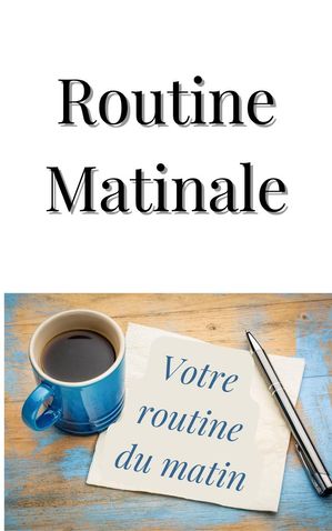 Routine matinale