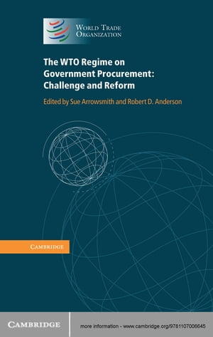 The WTO Regime on Government Procurement