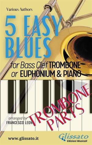 5 Easy Blues - Trombone/Euphonium & Piano (Trombone parts)