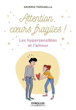 Attention, coeur fragile !