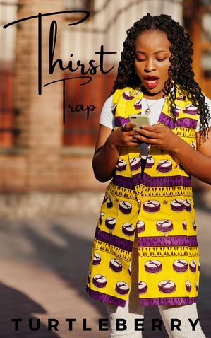 Thirst Trap【電子書籍】[ Turtleberry ]