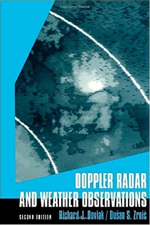 Doppler Radar & Weather Observations【電子書籍】[ Richard J. Doviak ]