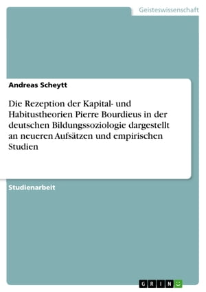 Die Rezeption der Kapital- und Habitustheorien P