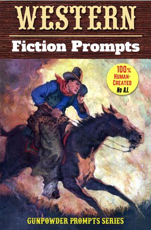 Western Writing Prompts【電子書籍】[ Loose Cannon ]