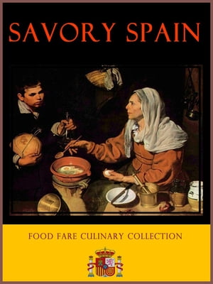 Savory Spain【電子書籍】[ Shenanchie O'Too