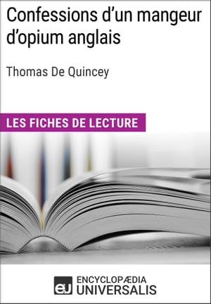 Confessions d'un mangeur d'opium anglais de Thomas De Quincey