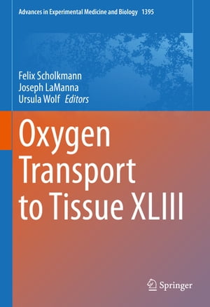 Oxygen Transport to Tissue XLIII【電子書籍】