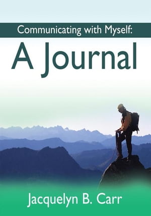 Communicating with Myself A Journal