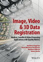 ŷKoboŻҽҥȥ㤨Image, Video and 3D Data Registration Medical, Satellite and Video Processing Applications with Quality MetricsŻҽҡ[ Vasileios Argyriou ]פβǤʤ12,748ߤˤʤޤ