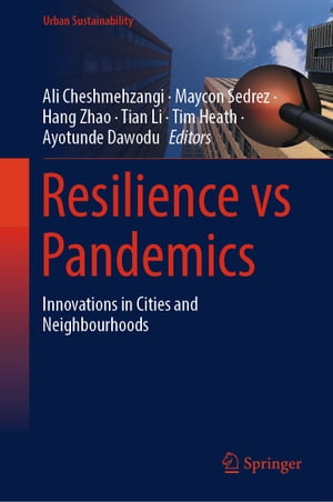 Resilience vs Pandemics Innovations in Cities and Neighbourhoods