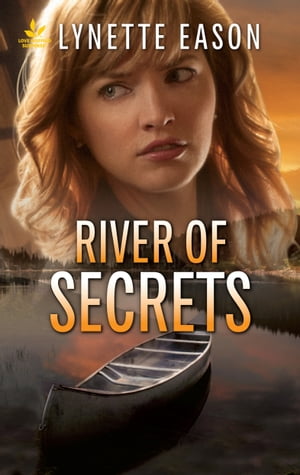 River of Secrets【電子書籍】[ Lynette Eason ]