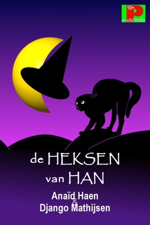 De heksen van Han【電子書籍】[ Ana?d Haen 