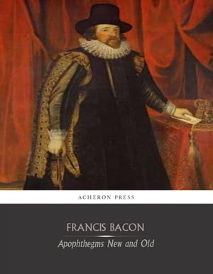 Apopthegms【電子書籍】[ Francis Bacon ]